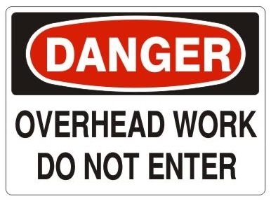 DANGER OVERHEAD WORK DO NOT ENTER Sign - Choose 7 X 10 - 10 X 14, Self Adhesive Vinyl, Plastic or Aluminum