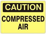 CAUTION COMPRESSED AIR Sign, Choose 7 X 10, 10 X 14, Self Adhesive Vinyl, Plastic or Aluminum.