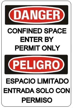 Bilingual, DANGER CONFINED SPACE ENTER BY PERMIT ONLY, Sign - Choose 10 X 14 - 14 X 20, Self Adhesive Vinyl, Plastic or Aluminum.