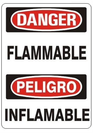 DANGER/PELIGRO FLAMMABLE, Bilingual Sign - Choose 10 X 14 - 14 X 20, Self Adhesive Vinyl, Plastic or Aluminum.
