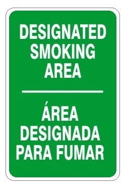 DESIGNATED SMOKING AREA, Bilingual Sign - Choose 10 X 14 - 14 X 20, Self Adhesive Vinyl, Plastic or Aluminum.