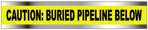 CAUTION BURIED PIPELINE BELOW - Detectable Underground Tape Available in 2, 3 and 6 inch X 1000 foot Rolls