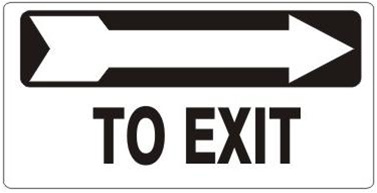 TO EXIT Arrow Right Directional Sign - Available 6.5 X 14 Self Adhesive Vinyl, Plastic and Aluminum.