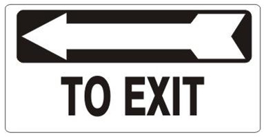 TO EXIT Arrow Left Sign - Available 6.5 X 14 Self Adhesive Vinyl, Plastic and Aluminum.