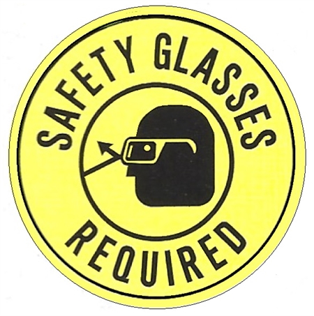 Non-Slip, SAFETY GLASSES REQUIRED, Walk On 17 inch diameter Floor Sign