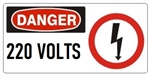 DANGER 220 VOLTS (w/graphic) Sign, Choose from 5 X 12 or 7 X 17 Pressure Sensitive Vinyl, Plastic or Aluminum.