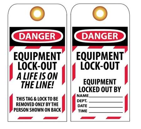 DANGER EQUIPMENT LOCK-OUT A LIFE IS ON THE LINE - Accident Prevention Lockout Tags