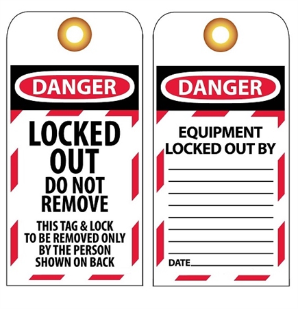 DANGER LOCKED OUT DO NOT REMOVE - Accident Prevention Lockout Tags
