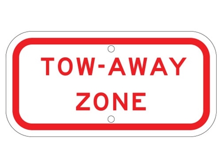 Supplemental Tow Away Zone Sign - 6 x 12, Choose from Engineer Grade or High Intensity Reflective Aluminum