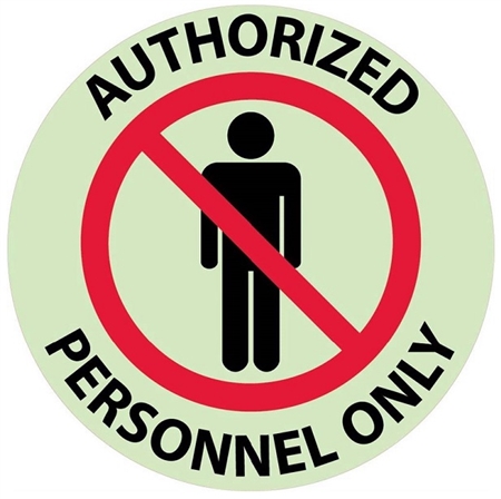 AUTHORIZED PERSONNEL ONLY, 17 inch diameter, Glow in the Dark, Walk on floor sign