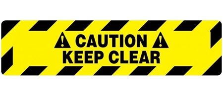 Non-Slip CAUTION KEEP CLEAR, 6 X 24, Floor Decal