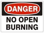 DANGER NO OPEN BURNING Sign, Choose 7 X 10 - 10 X 14, Pressure Sensitive Vinyl, Plastic or Aluminum