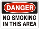 DANGER NO SMOKING IN THIS AREA Sign, Available 7 X 10 - 10 X 14, Pressure Sensitive Vinyl, Plastic or Aluminum