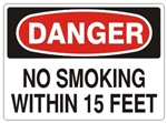 DANGER NO SMOKING WITHIN 15 FEET, Accident Prevention Signs, Choose from 2 sizes and 3 Constructions