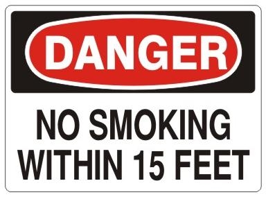 DANGER NO SMOKING WITHIN 15 FEET, Accident Prevention Signs, Choose from 2 sizes and 3 Constructions