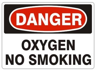 DANGER OXYGEN NO SMOKING Signs - Choose 7 X 10 - 10 X 14, Pressure Sensitive Vinyl, Plastic or Aluminum