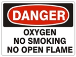 DANGER OXYGEN, NO SMOKING, NO OPEN FLAME Signs - Choose 7 X 10 - 10 X 14, Pressure Sensitive Vinyl, Plastic or Aluminum