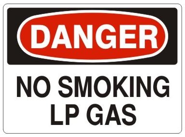 DANGER NO SMOKING LIQUID PROPANE GAS Signs - Choose 7 X 10 - 10 X 14, Pressure Sensitive Vinyl, Plastic or Aluminum