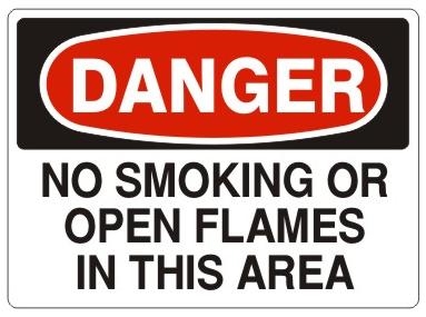 DANGER NO SMOKING OR OPEN FLAMES IN THIS AREA Sign - Choose 7 X 10 - 10 X 14, Pressure Sensitive Vinyl, Plastic or Aluminum