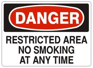 DANGER RESTRICTED AREA NO SMOKING AT ANY TIME Sign - Choose 7 X 10 - 10 X 14, Pressure Sensitive Vinyl, Plastic or Aluminum