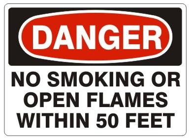 DANGER NO SMOKING OR OPEN FLAMES WITHIN 50 FEET Sign - Choose 7 X 10 - 10 X 14, Pressure Sensitive Vinyl, Plastic or Aluminum