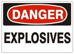 DANGER EXPLOSIVES Sign - Choose 7 X 10 - 10 X 14, Pressure Sensitive Vinyl, Plastic or Aluminum