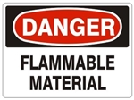 DANGER FLAMMABLE MATERIAL Sign - Choose 7 X 10 - 10 X 14, Pressure Sensitive Vinyl, Plastic or Aluminum