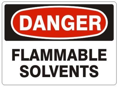 DANGER FLAMMABLE SOLVENTS Sign - Choose 7 X 10 - 10 X 14, Pressure Sensitive Vinyl, Plastic or Aluminum