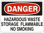 DANGER HAZARDOUS WASTE STORAGE, FLAMMABLE, NO SMOKING Sign - Choose 7 X 10 - 10 X 14, Pressure Sensitive Vinyl, Plastic or Aluminum