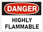 DANGER HIGHLY FLAMMABLE Sign - Choose 7 X 10 - 10 X 14, Pressure Sensitive Vinyl, Plastic or Aluminum