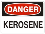 DANGER KEROSENE Sign - Choose 7 X 10 - 10 X 14, Pressure Sensitive Vinyl, Plastic or Aluminum