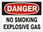 DANGER NO SMOKING EXPLOSIVE GAS Sign - Choose 7 X 10 - 10 X 14, Pressure Sensitive Vinyl, Plastic or Aluminum