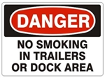 DANGER NO SMOKING IN TRAILERS OR DOCK AREA, OSHA Header, Choose from 2 sizes and 3 Constructions