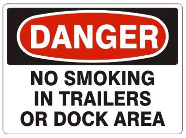 DANGER NO SMOKING IN TRAILERS OR DOCK AREA, OSHA Header, Choose from 2 sizes and 3 Constructions