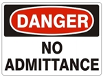 DANGER NO ADMITTANCE Sign - Choose 7 X 10 - 10 X 14, Pressure Sensitive Vinyl, Plastic or Aluminum