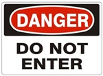DANGER DO NOT ENTER Signs - Choose 7 X 10 - 10 X 14, Self Adhesive Vinyl, Plastic or Aluminum