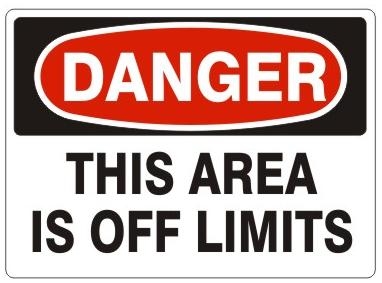 DANGER THIS AREA IS OFF LIMITS Sign - Choose 7 X 10 - 10 X 14, Self Adhesive Vinyl, Plastic or Aluminum