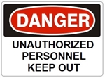 DANGER UNAUTHORIZED PERSONNEL KEEP OUT Sign - Choose 7 X 10 - 10 X 14, Self Adhesive Vinyl, Plastic or Aluminum