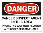 Danger Cancer Suspect Agent in This Area Protective Equipment Required Authorized Personnel Only Sign - Choose 7 X 10 - 10 X 14, Self Adhesive Vinyl, Plastic or Aluminum