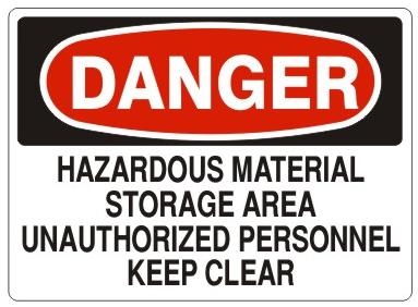 Danger Hazardous Material Storage Area Unauthorized Personnel Keep Clear Sign - Choose 7 X 10 - 10 X 14, Self Adhesive Vinyl, Plastic or Aluminum