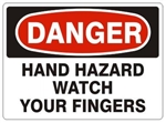 DANGER HAND HAZARD WATCH YOUR FINGERS Sign - Choose 7 X 10 - 10 X 14, Pressure Sensitive Vinyl, Plastic or Aluminum.