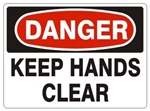 DANGER KEEP HANDS CLEAR Sign - Choose 7 X 10 - 10 X 14, Pressure Sensitive Vinyl, Plastic or Aluminum.