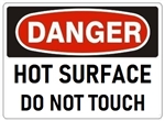 Danger Hot Surface Do Not Touch Sign - Choose 7 X 10 - 10 X 14, Pressure Sensitive Vinyl, Plastic or Aluminum.