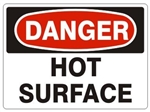 Danger Hot Surface Sign - Choose 7 X 10 - 10 X 14, Pressure Sensitive Vinyl, Plastic or Aluminum.