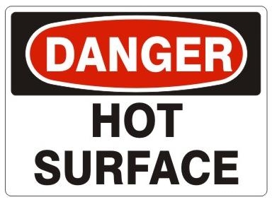 Danger Hot Surface Sign - Choose 7 X 10 - 10 X 14, Pressure Sensitive Vinyl, Plastic or Aluminum.