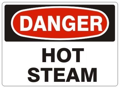 Danger Hot Steam Sign - Choose 7 X 10 - 10 X 14, Pressure Sensitive Vinyl, Plastic or Aluminum.