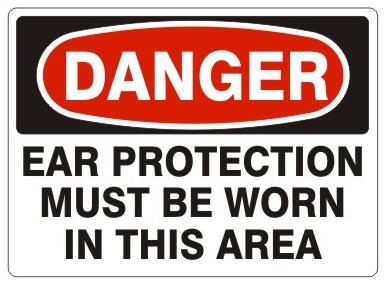 DANGER EAR PROTECTION MUST BE WORN IN THIS AREA Sign - Choose 7 X 10 - 10 X 14, Pressure Sensitive Vinyl, Plastic or Aluminum.