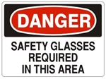 DANGER SAFETY GLASSES REQUIRED IN THIS AREA Sign - , Choose 7 X 10 - 10 X 14, Self Adhesive Vinyl, Plastic or Aluminum