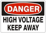 DANGER HIGH VOLTAGE KEEP AWAY Sign - Choose 7 X 10 - 10 X 14, Self Adhesive Vinyl, Plastic or Aluminum.
