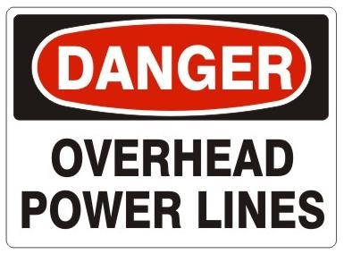 DANGER OVERHEAD POWER  LINES Sign - Choose 7 X 10 - 10 X 14, Self Adhesive Vinyl, Plastic or Aluminum.